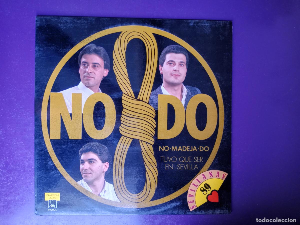 Discos de vinilo: No-Madeja-Do &ndash; Tuvo Que Ser En Sevilla - LP HORUS 1989 - SEVILLANAS