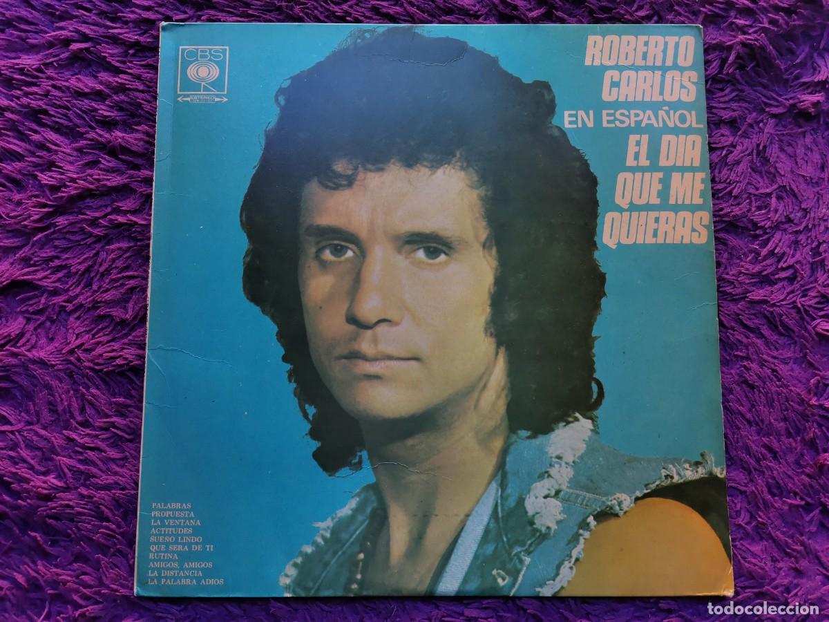 Discos de vinilo: Roberto Carlos &ndash; El Dia Que Me Quieras Vinilo LP 1974 Colombia 14420