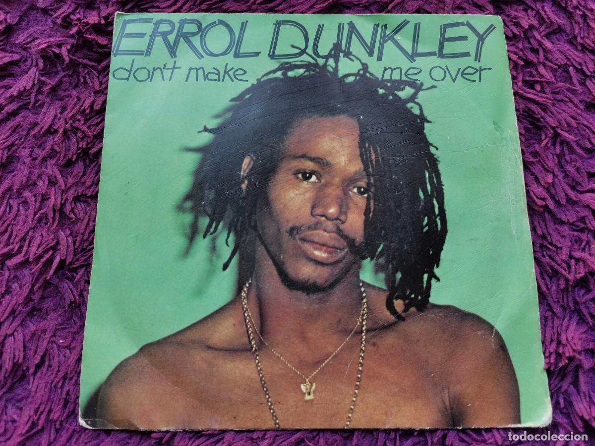 Discos de vinilo: Errol Dunkley &ndash; Don't Make Me Over Vinilo 7&rdquo; Single 1981 France 106 217