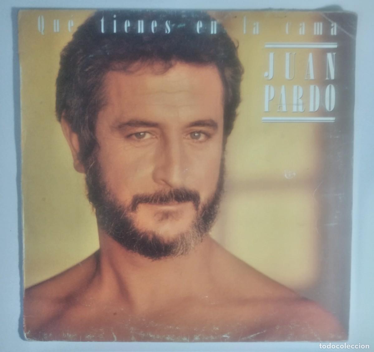Discos de vinilo: Vinilo: Juan Pardo-que tienes en la cama