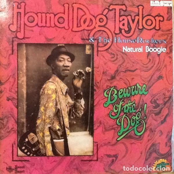 Discos de vinilo: HOUND DOG TAYLOR BEWARE OF THE DOG