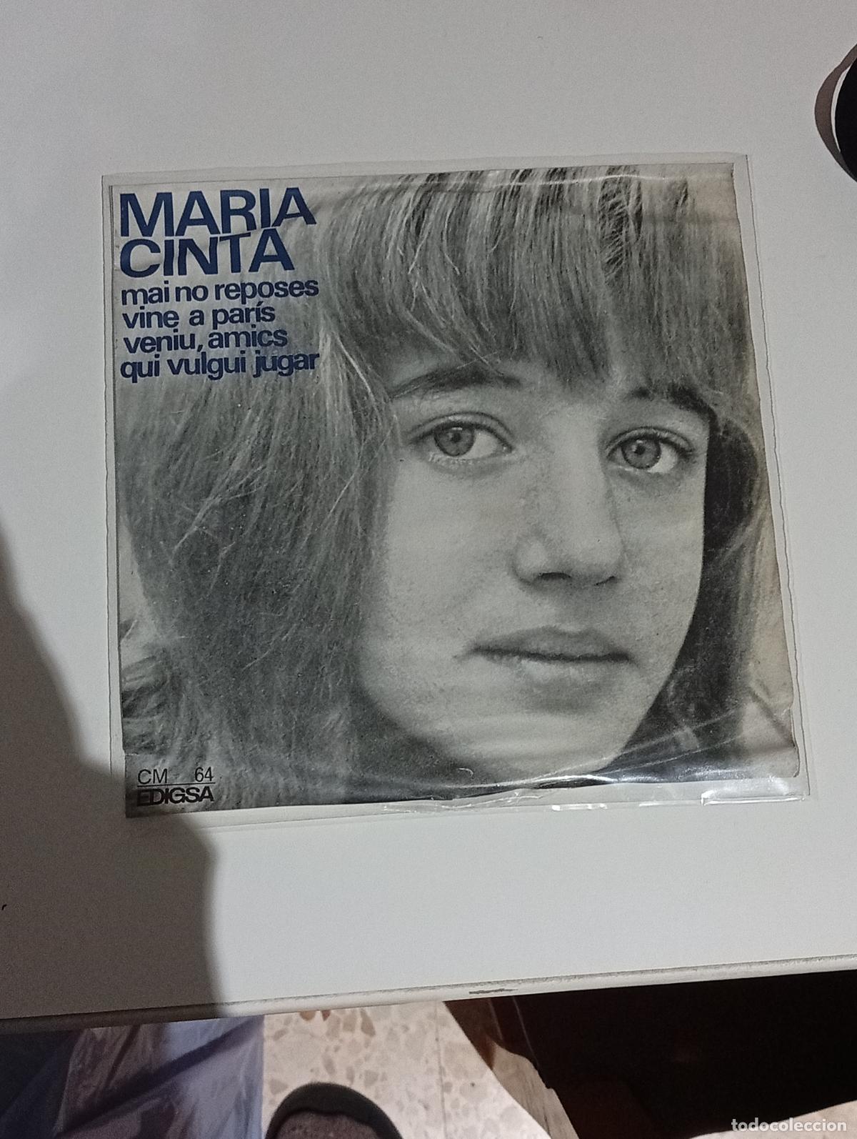 Discos de vinilo: Maria Cinta &ndash; Mai No Reposes / Vine A Par&iacute;s / Veniu, Amics / Qui Vulgui Jugar