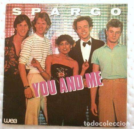 Discos de vinilo: SPARGO (Single 1980) YOU AND ME (Tu y yo) - Worry