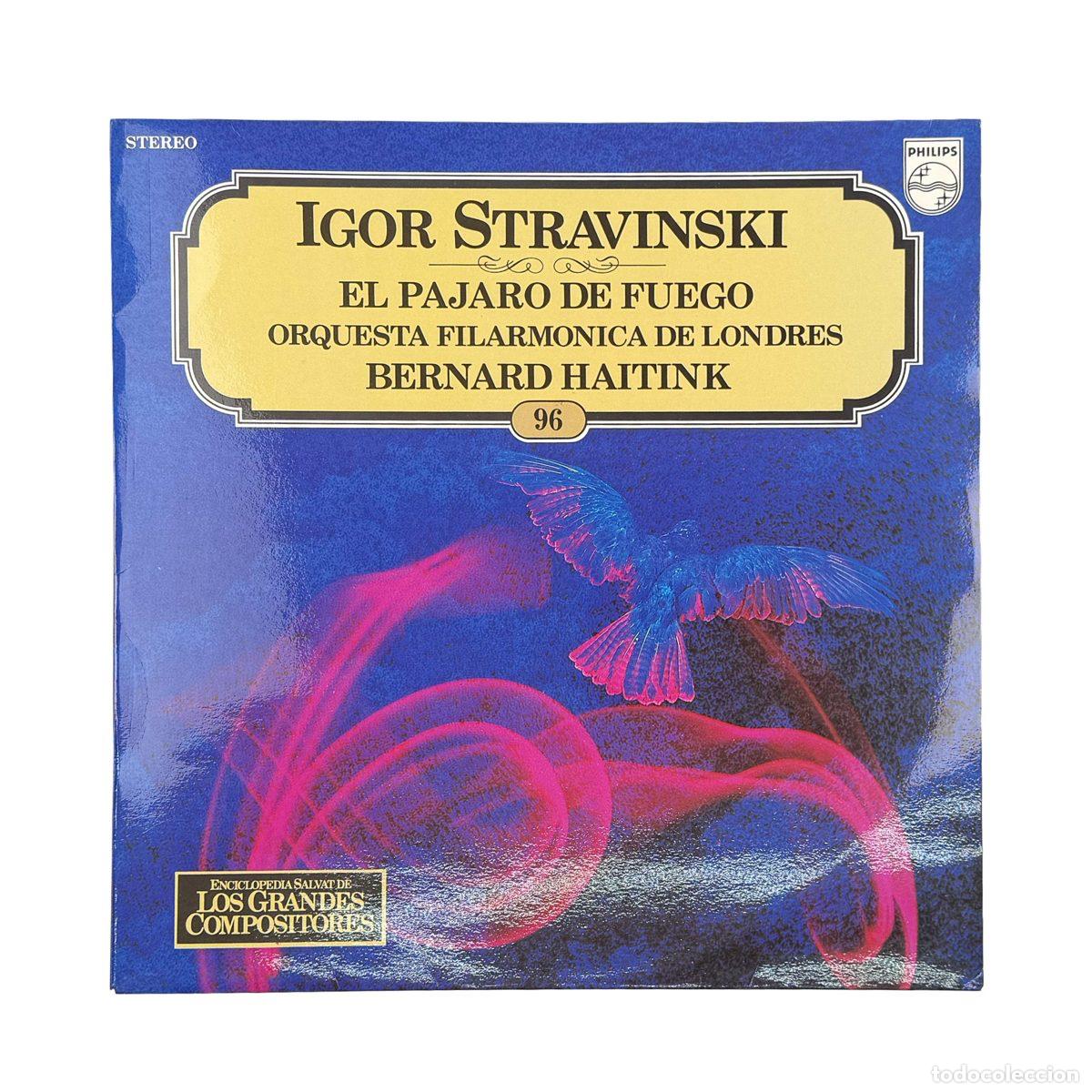 Dischi in vinile: LP. Igor Stravinsky / London Philharmonic Orchestra / Bernard Haitink. El P&aacute;jaro De Fuego (NM/NM)