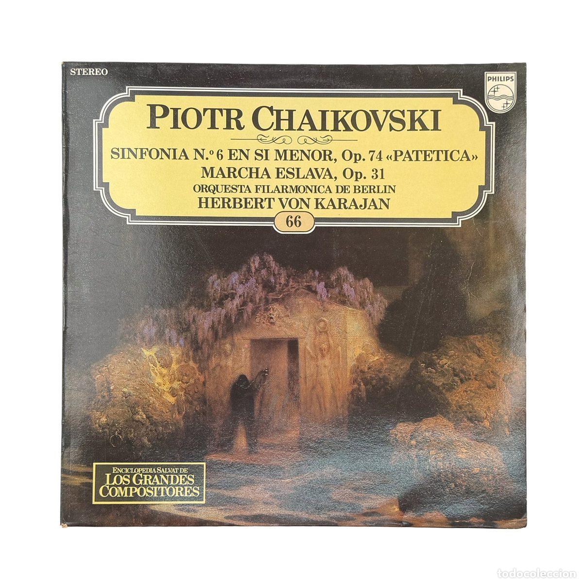 Dischi in vinile: LP. Pyotr Ilyich Tchaikovsky. Sinfon&iacute;a N.6 En Si Menor, Op.74 ''Pat&eacute;tica'' / Marcha Esl... (VG+/VG+)
