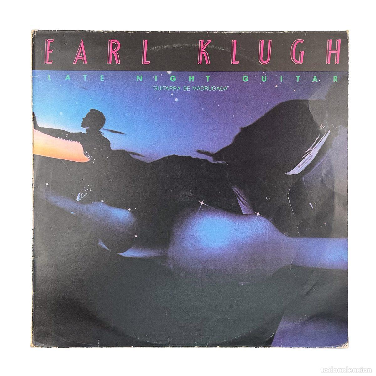 Discos de vinilo: LP. Earl Klugh. Late Night Guitar ''Guitarra De Madrugada'' (VG/VG)