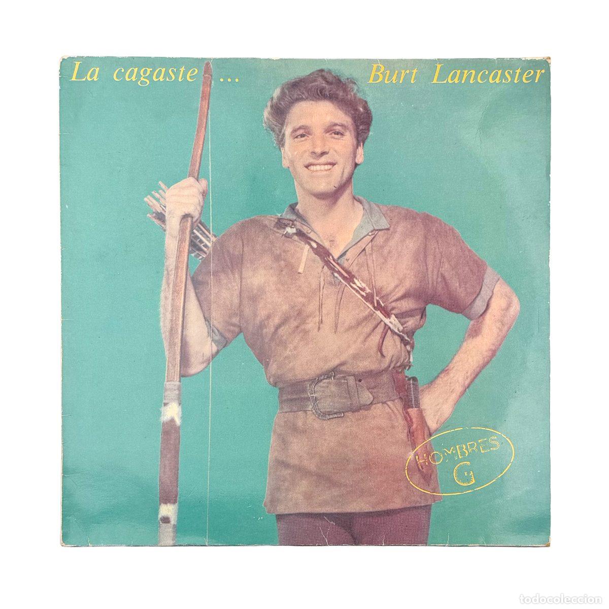 Discos de vinilo: LP. Hombres G. La Cagaste... Burt Lancaster (VG+/VG+)