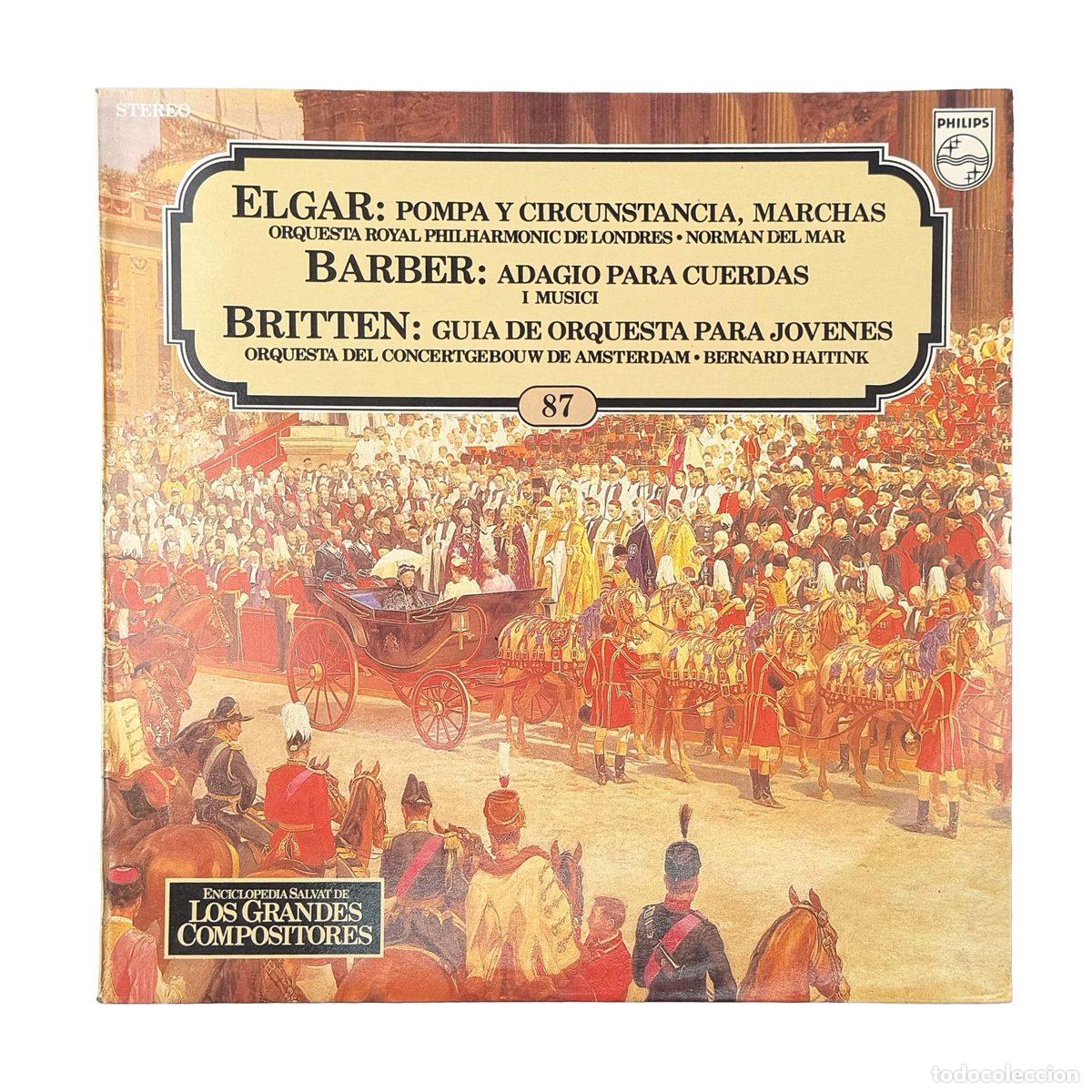 Discos de vinilo: LP. Sir Edward Elgar. Pompa Y Circunstancia, Marchas / Adagio Para Cuerdas / Guia De Orqu... (NM/NM)