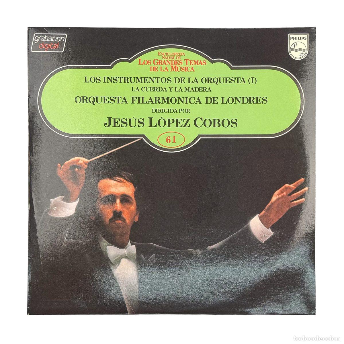Discos de vinilo: LP. Jes&uacute;s L&oacute;pez-Cobos . London Philharmonic Orchestra. Los Instrumentos De La Orquesta (1) (NM/NM)