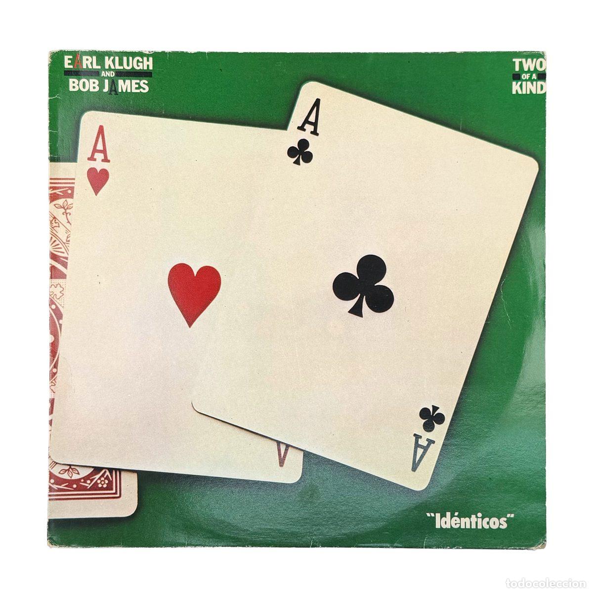 Discos de vinilo: LP. Earl Klugh & Bob James. Two Of A Kind = Id&eacute;nticos (VG/VG)