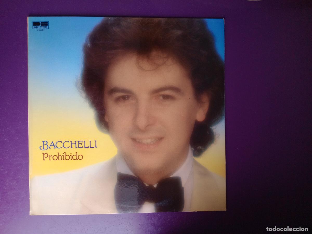 Discos de vinilo: Bacchelli &ndash; Prohibido - LP BELTER 1981 - MELODICA POP 80'S - CON HOJA PROMO,