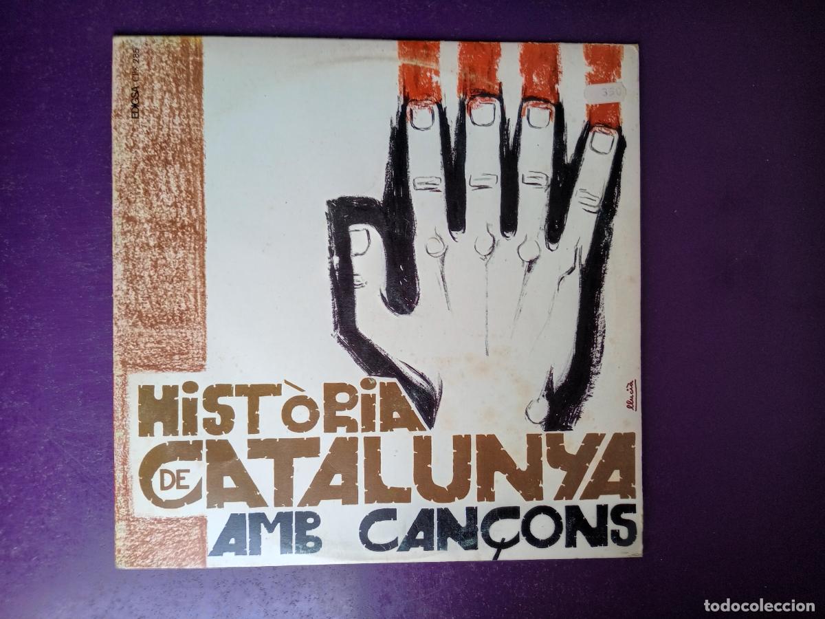 Discos de vinilo: Hist&ograve;ria De Catalunya Amb Can&ccedil;ons - LP EDIGSA 1971 ROS MARBA, G. MOTTA, JAUME PICAS, LLUCIA NAVARRO