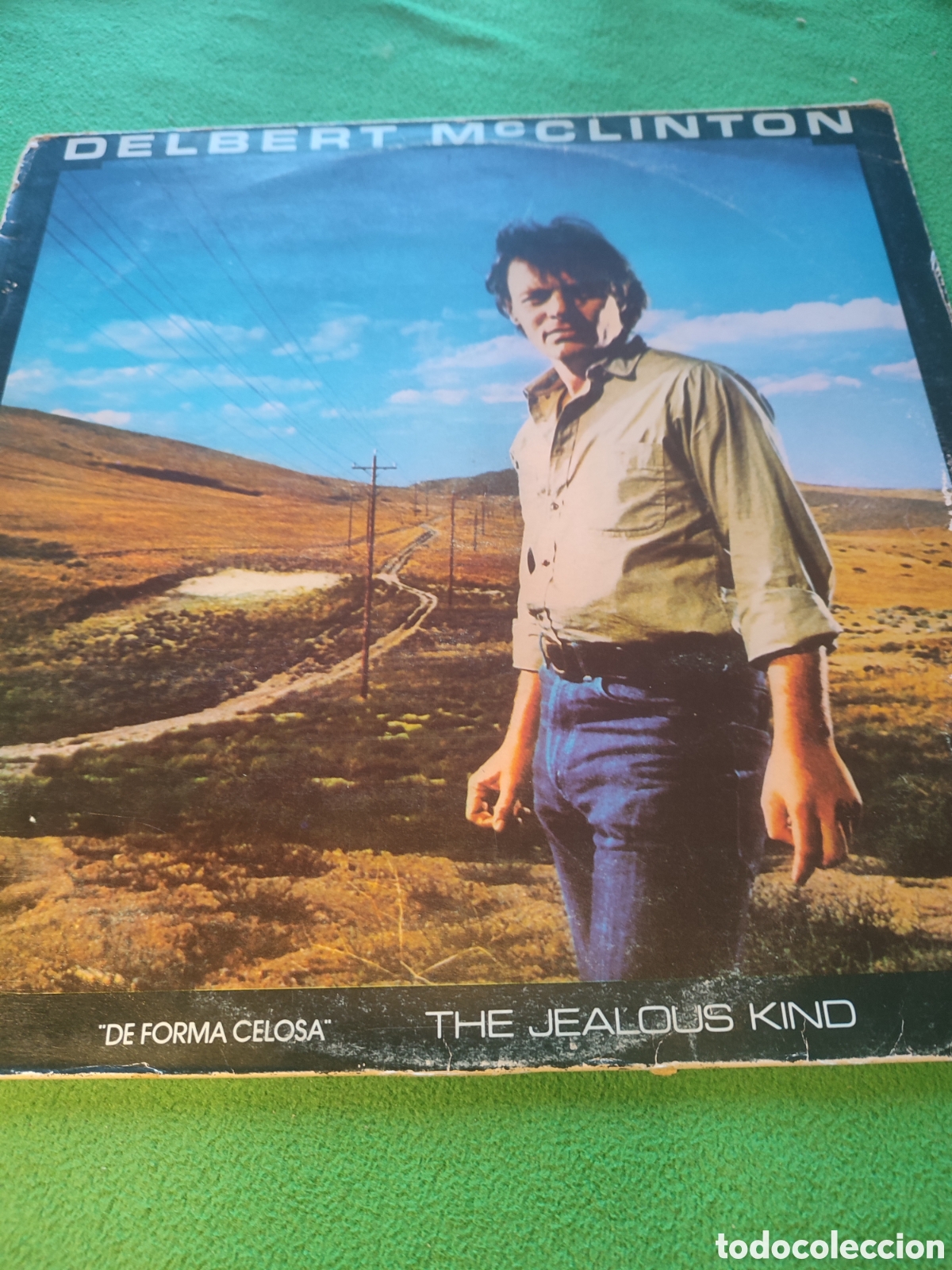 Discos de vinilo: Delbert McClinton - The jealous kind ( De forma celosa)