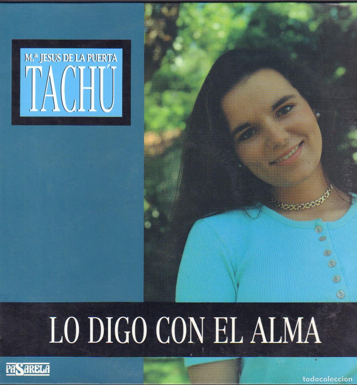 Discos de vinilo: M&ordf; JESUS DE LA PUERTA &rdquo;TACH&Uacute;&rdquo; - LO DIGO CON EL ALMA / LA DUDA, SOLA.../ LP PASARELA 1993 RF-27032