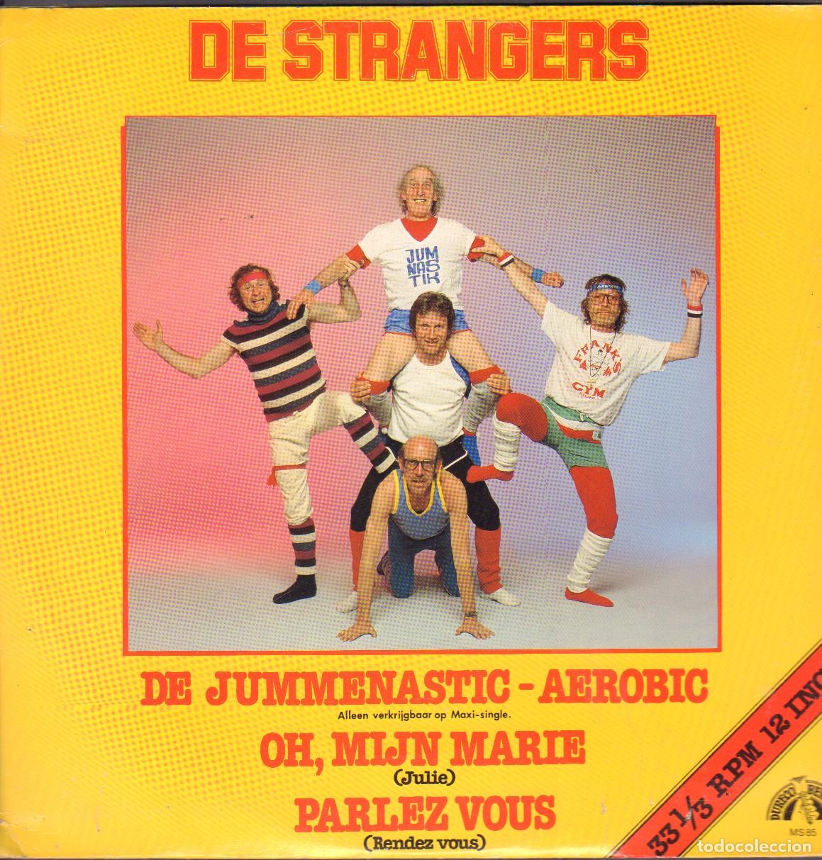 Discos de vinilo: DE STRANGERS - DE JUMMENASTIC - AEREOBIC, OH MIJN MARIE, PAREZ VOUS.../ MAXISINGLE 1983 RF-27044