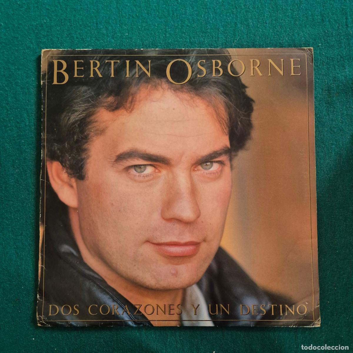 Discos de vinilo: Bertin Osborne &ndash; Dos Corazones Y Un Destino