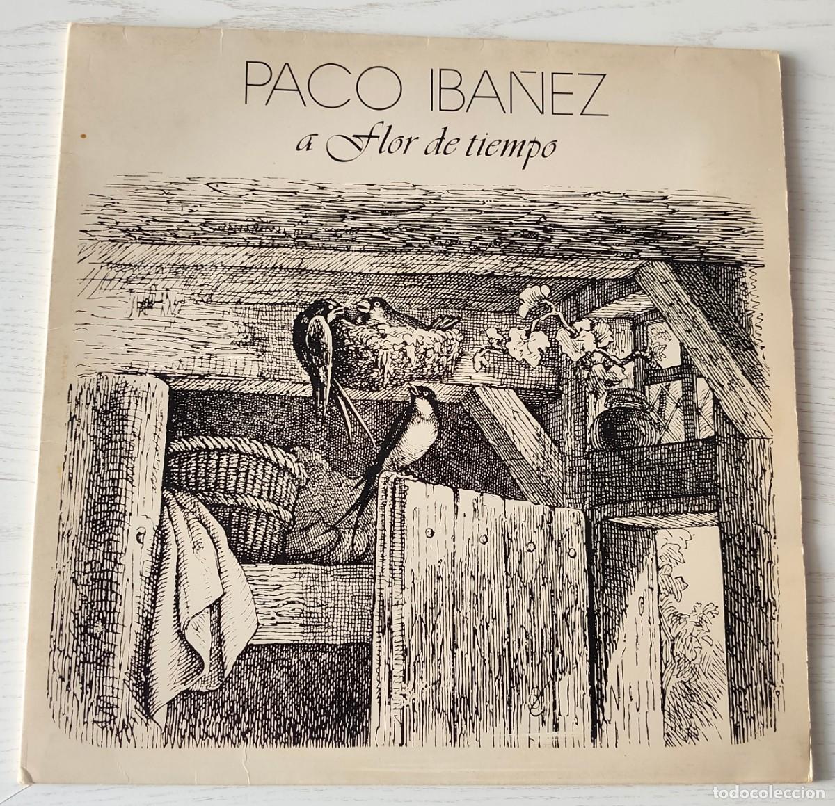 Discos de vinilo: L.P.: PACO IB&Aacute;&Ntilde;EZ &middot; A flor de tiempo - Consejos para un gal&aacute;n / El cuento la lechera / El pastorcico