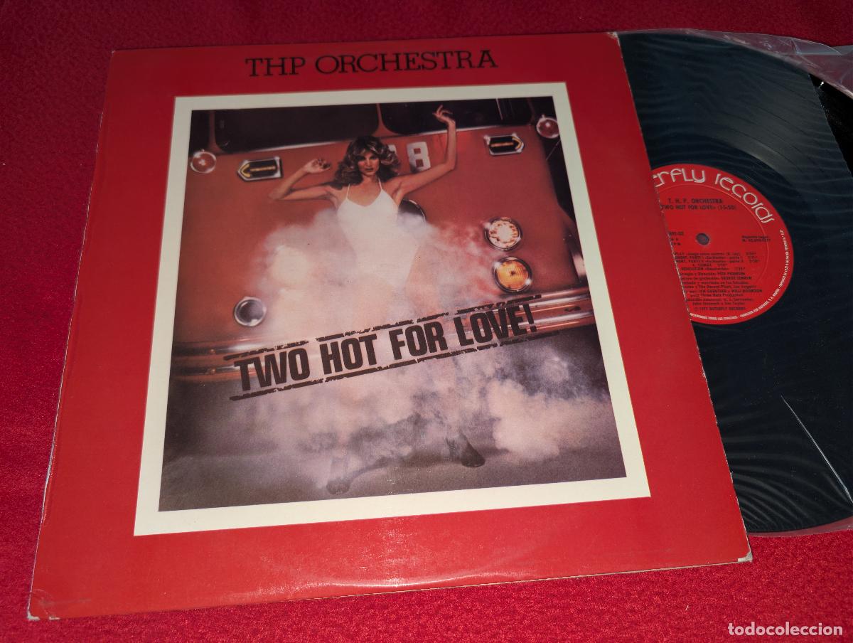 Discos de vinilo: THP T.H.P. ORCHESTRA Two hot for love LP 1977 Butterfly ESPA&Ntilde;A SPAIN