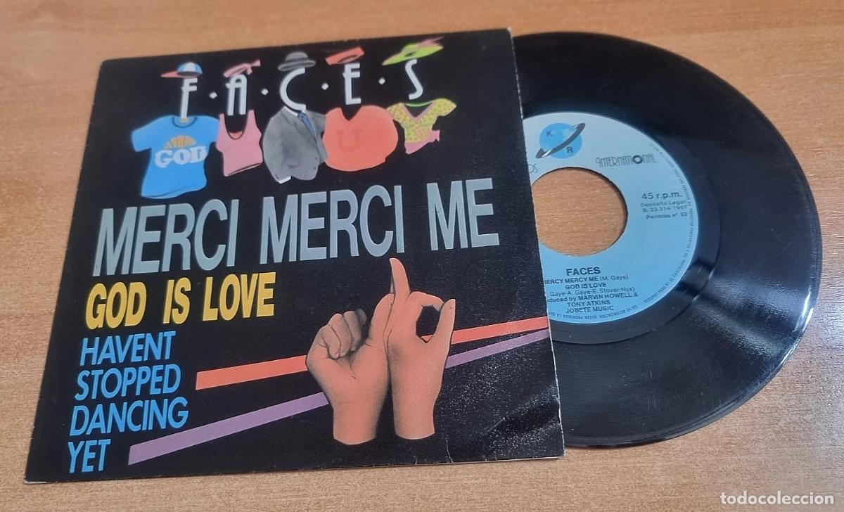 Discos de vinilo: FACES Merci merci me God is love 7&rdquo; SINGLE VINILO DEL A&Ntilde;O 1987 CONTIENE 2 TEMAS