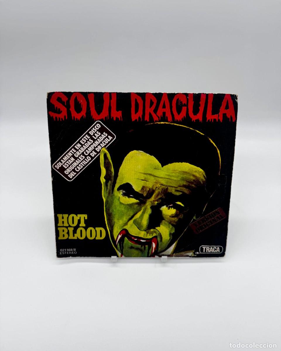 Discos de vinilo: Hot Blood - Soul Dracula (Vinilo Single 7'', 1977)