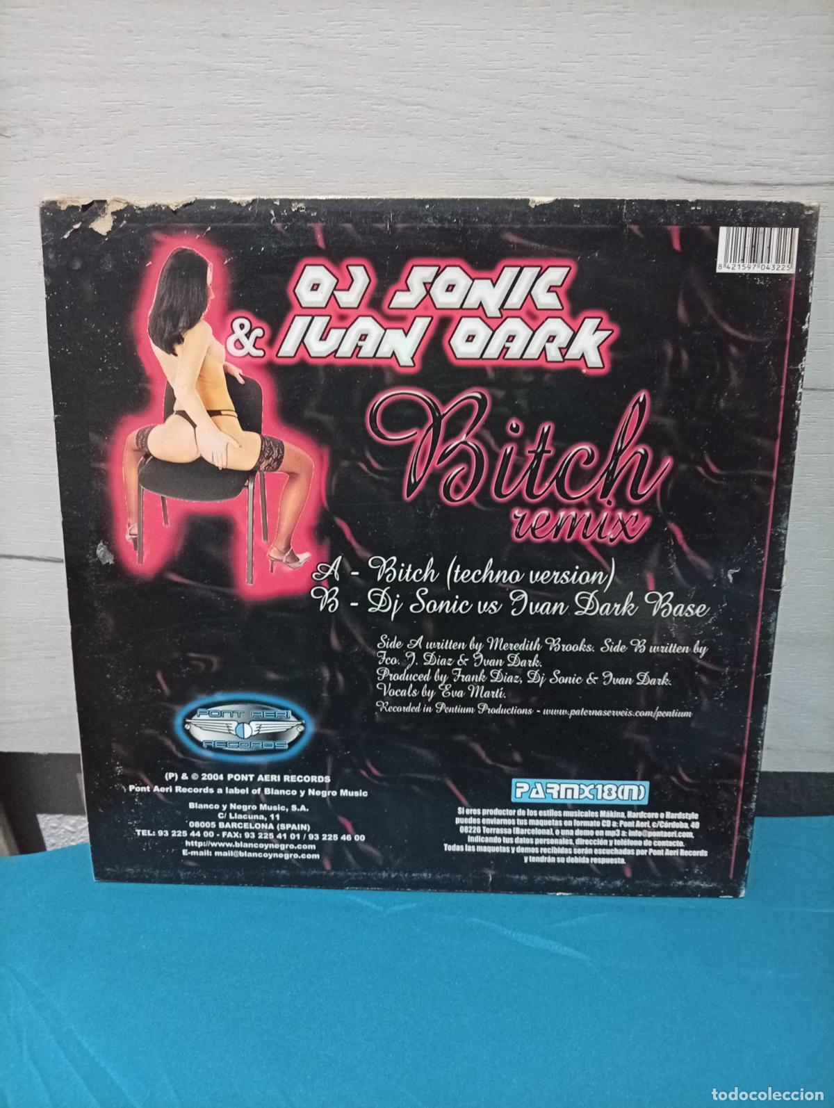 Discos de vinilo: DJ Sonic vs. Ivan Dark &ndash; Bitch (Remix) - Foto 2