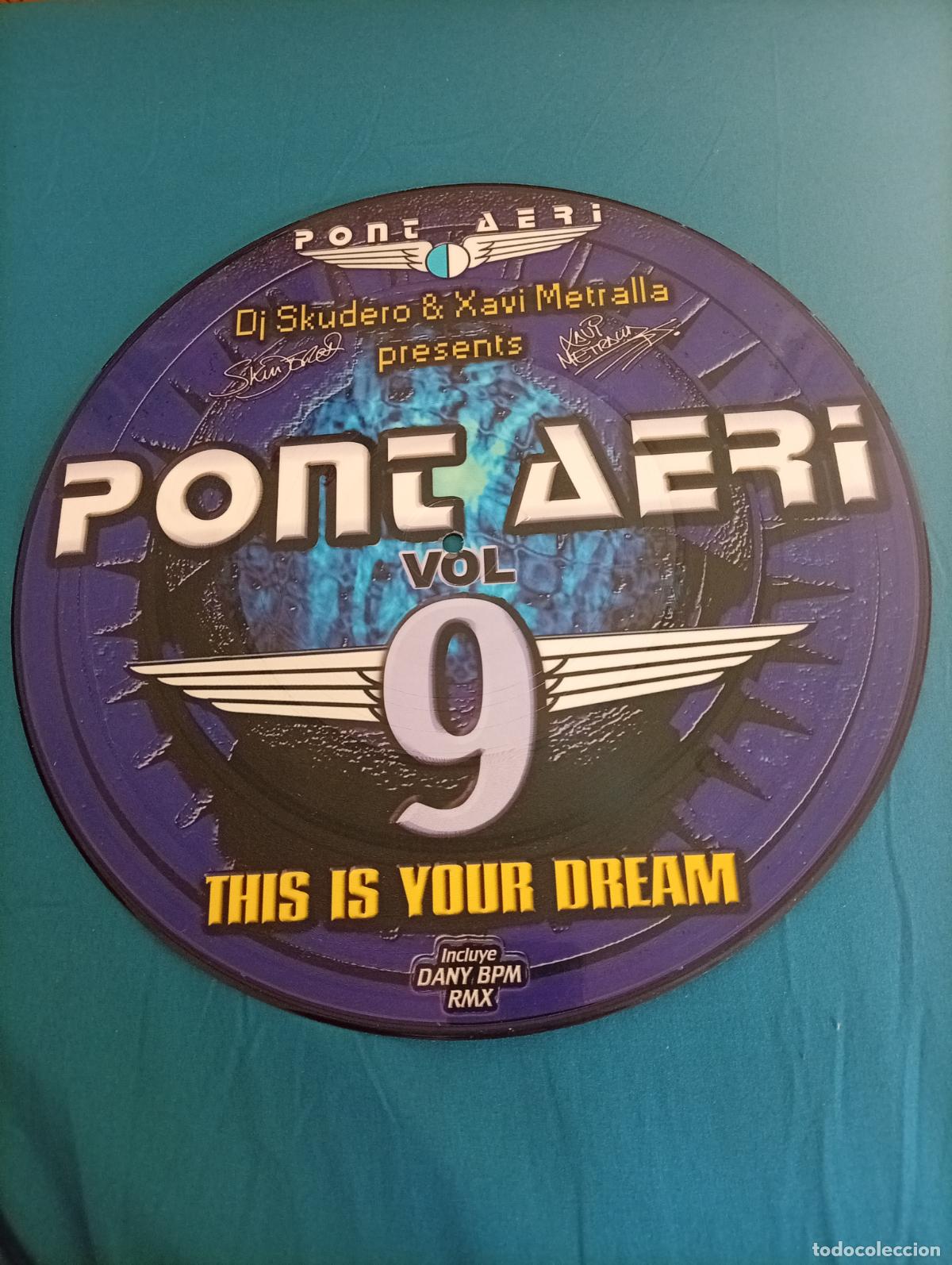 Discos de vinilo: DJ Skudero & Xavi Metralla Presentan Pont Aeri Vol. 9 &ndash; This Is Your Dream