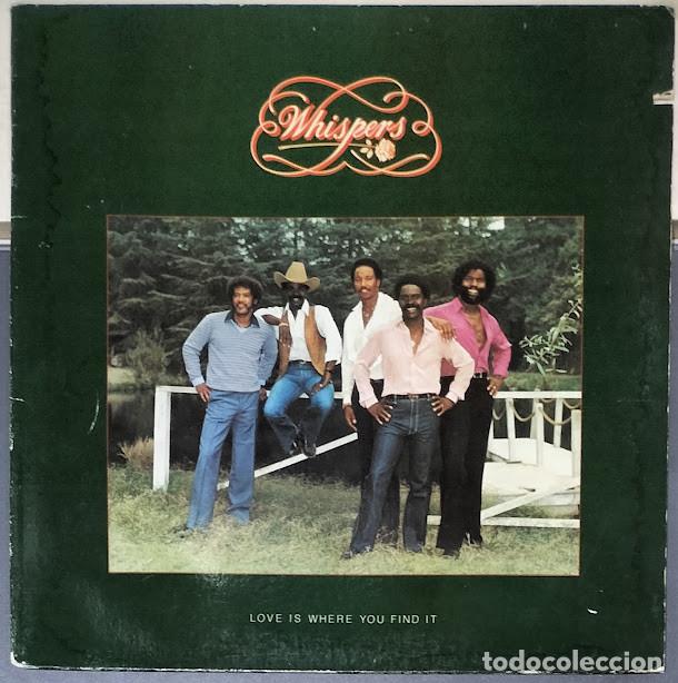 Discos de vinilo: Whispers - Love Is Where You Find It - LP Solar ref. S-27. Ed. US 1981.