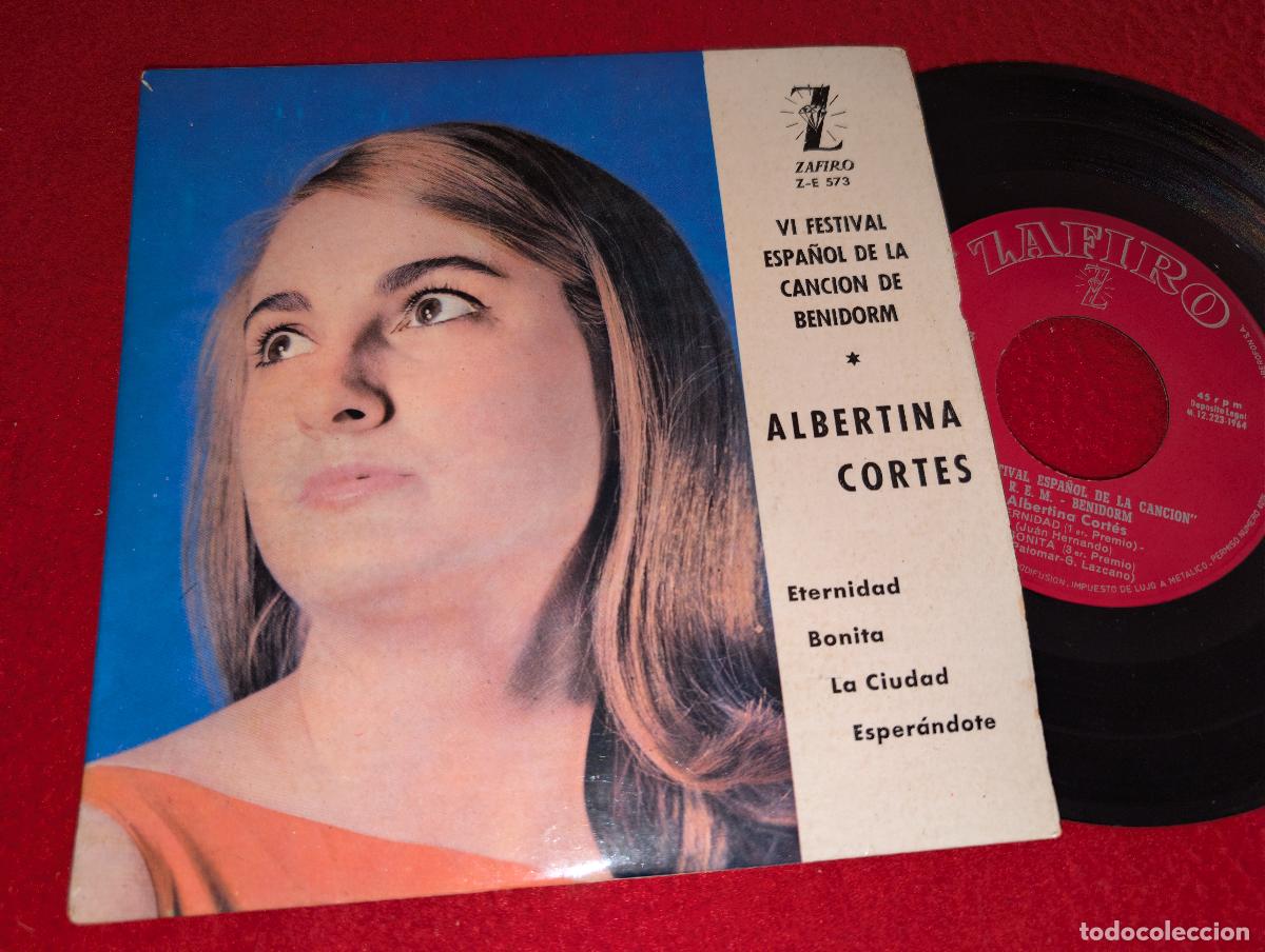 Discos de vinilo: ALBERTINA CORTES Eternidad/Bonita +2 7'' EP 1964 Zafiro VI FESTIVAL CANCION BENIDORM