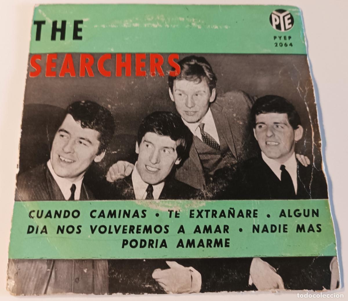 Discos de vinilo: THE SEARCHERS - CUANDO CAMINAS + 3 TEMAS PIE - 1964
