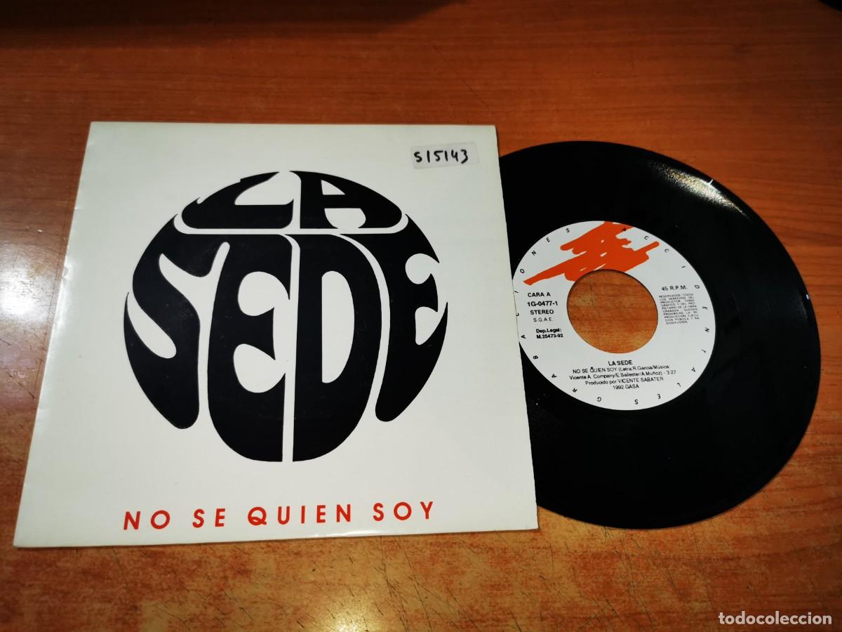 Discos de vinilo: LA SEDE No se quien soy SINGLE VINILO DEL A&Ntilde;O 1992 CONTIENE 2 TEMAS