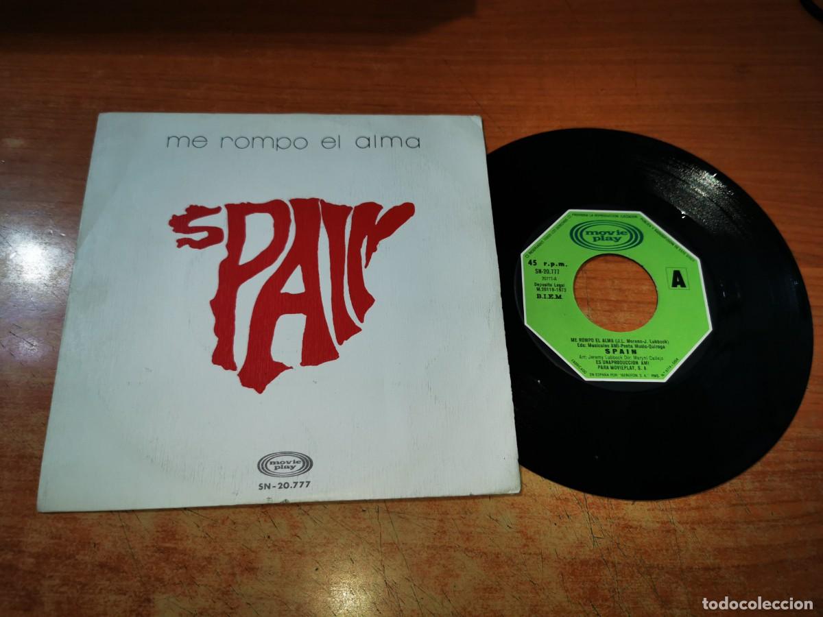 Discos de vinilo: SPAIN Me rompo el alma / Stay with me SINGLE VINILO DEL A&Ntilde;O 1973 CONTIENE 2 TEMAS