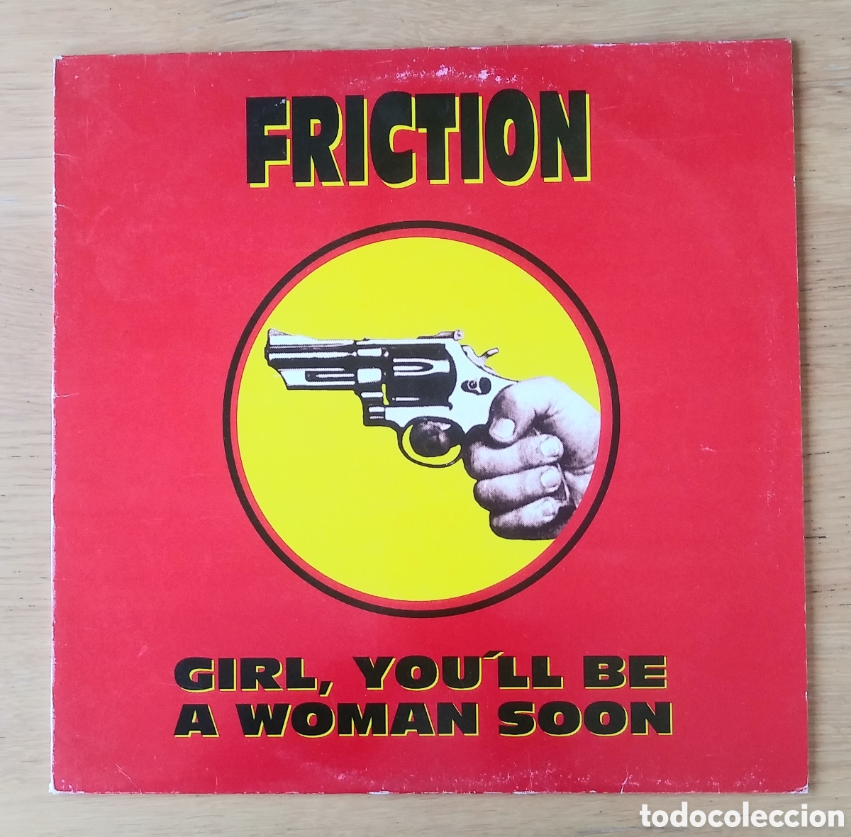 Discos de vinilo: FRICTION: &rdquo;GIRL, YOU'LL BE A WOMAN SOON&rdquo; MAXI-SINGLE VINILO 1995 - EURO HOUSE