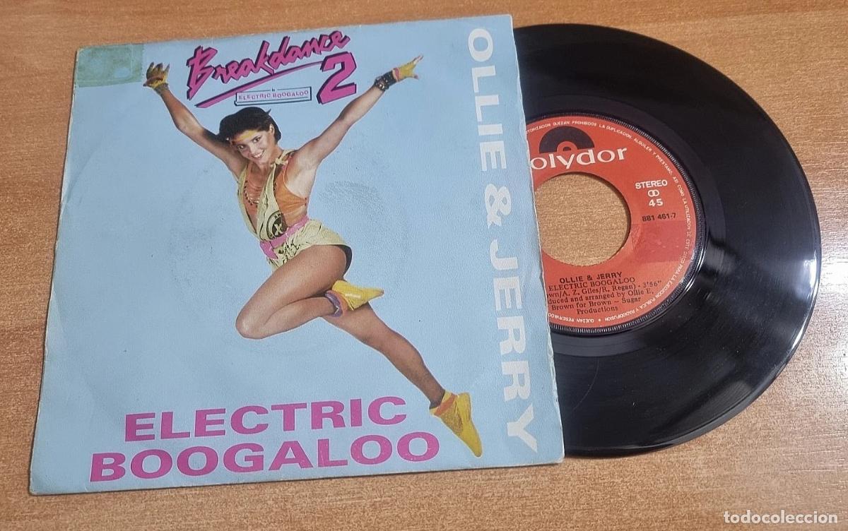 Discos de vinilo: OLLIE & JERRY Electric boogaloo BREAKDANCE 7&rdquo; SINGLE VINILO DEL A&Ntilde;O 1984 CONTIENE 2 TEMAS