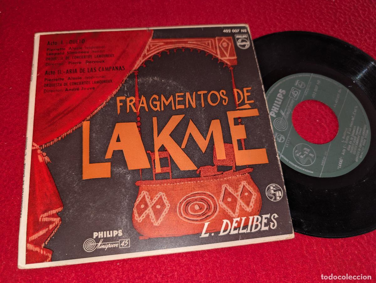Discos de vinilo: ORQ. CONCIERTOS LAMOUREUX Fragmentos de Lakme Delibes EP 7'' 1959 Philips ESPA&Ntilde;A SPAIN