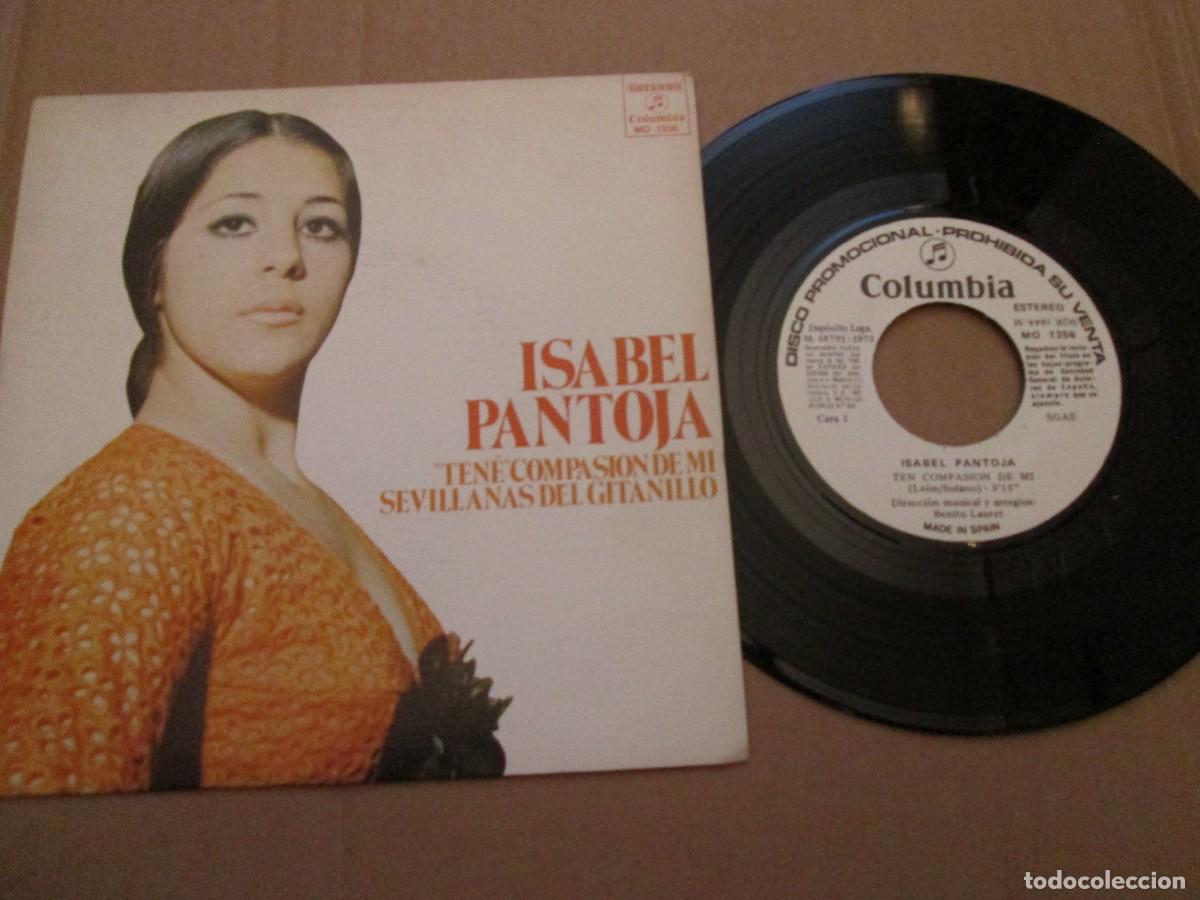 Discos de vinilo: ISABEL PANTOJA - Ten&eacute; Compasi&oacute;n de M&iacute; / Sevillanas del Gitanillo. Single, ed 7&rdquo; 1984 PROMO. NM