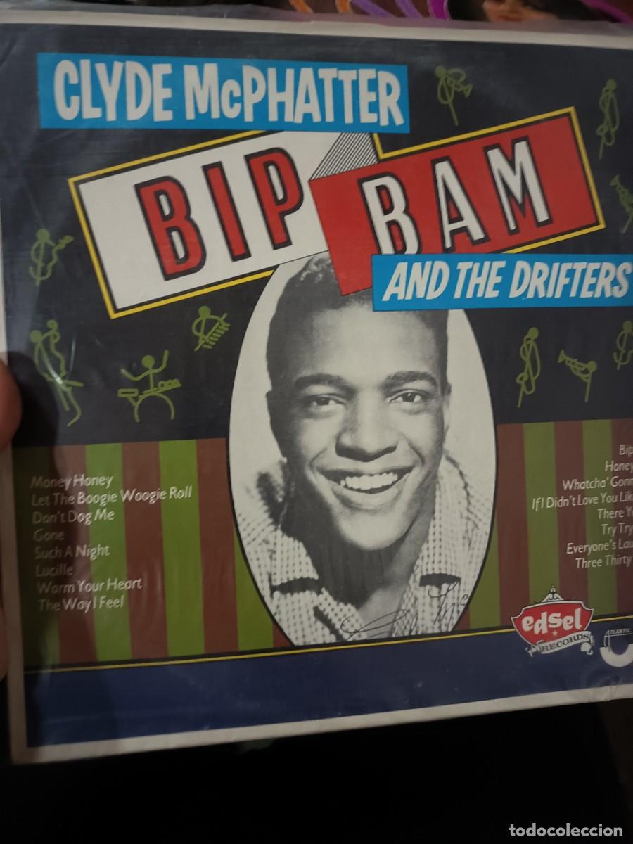 Discos de vinilo: DISCO LP CLYDE MC PHATTER ,BIP BAM AND THE DRIFTERS