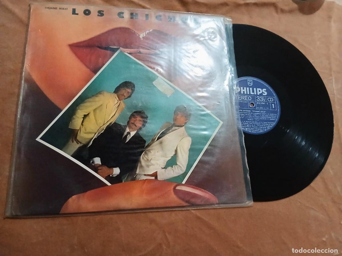 Discos de vinilo: Los Chichos - D&eacute;jame Solo - LP. sello Philips 1983