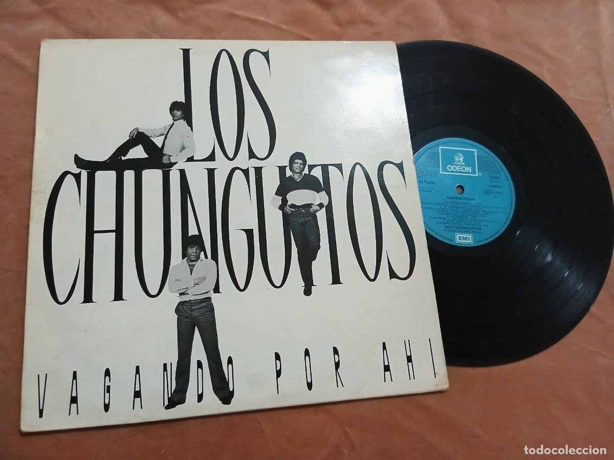 Discos de vinilo: LOS CHUNGUITOS - VAGANDO POR AHI - LP - 1984