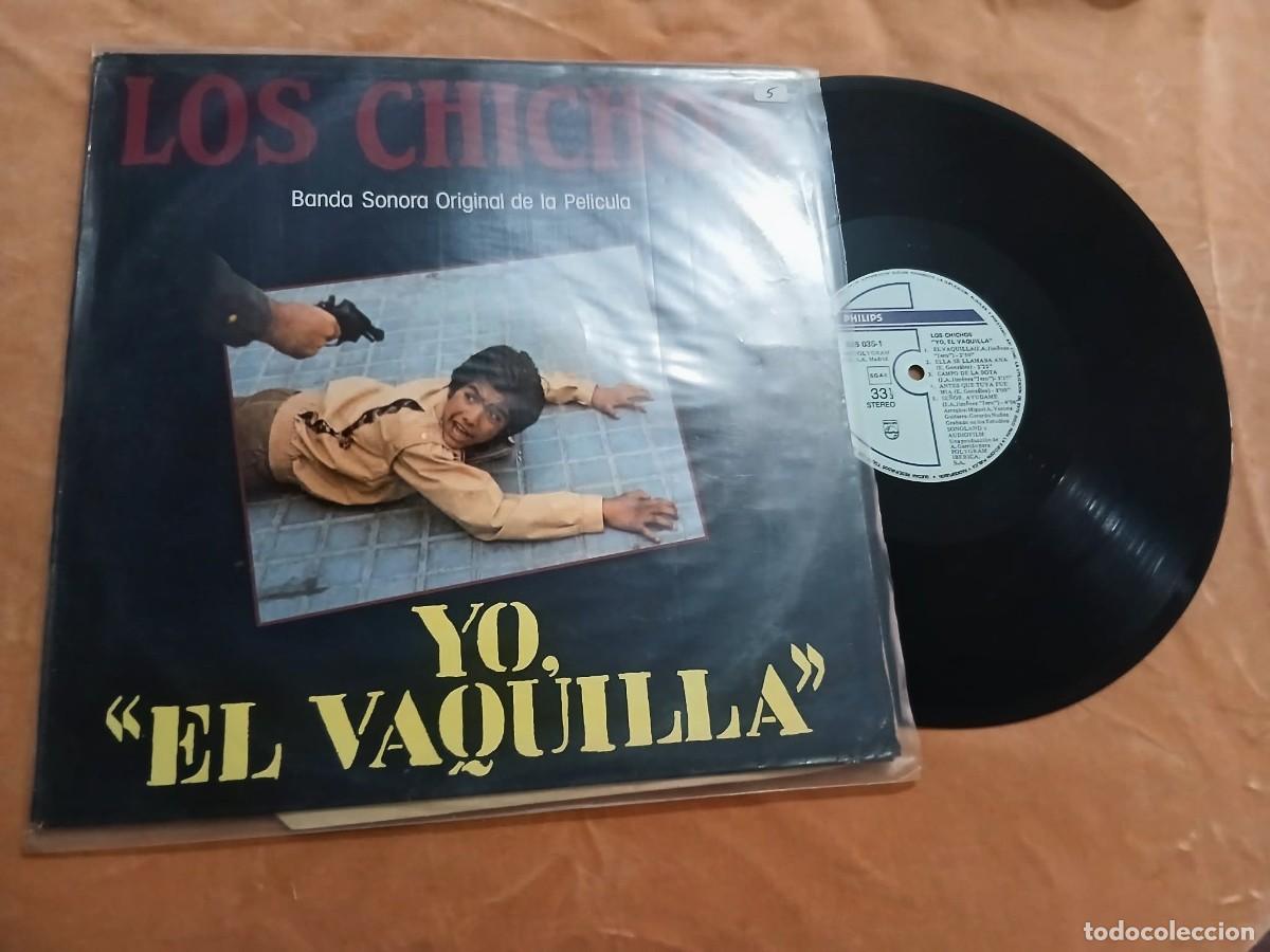 Discos de vinilo: Los Chichos &ndash; Banda Sonora De La Pelicula &rdquo;Yo, El Vaquilla&rdquo;. Vinilo, 7&rdquo;, Single 1985 Espa&ntilde;a