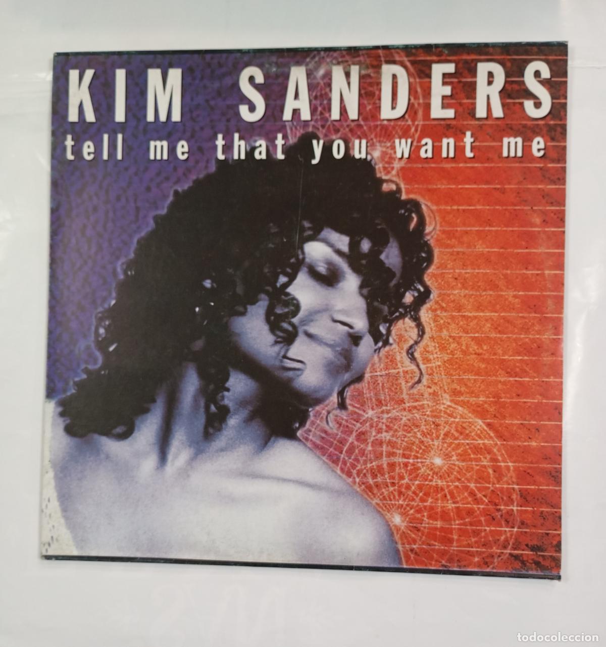 Discos de vinilo: KIM SANDERS. TELL ME WHAT YOU WANT ME. MAXI-SINGLE. TDKDA28