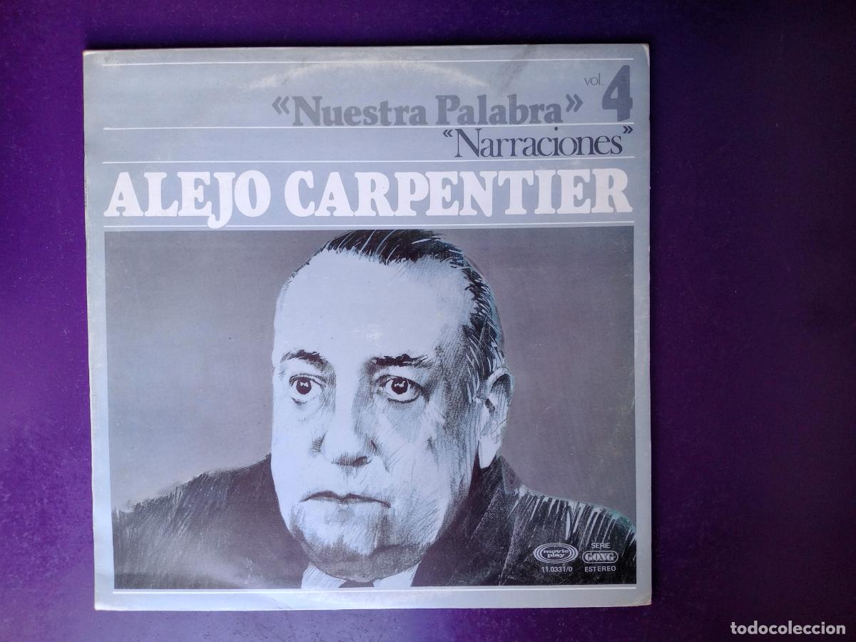 Discos de vinilo: Alejo Carpentier &ndash; Narraciones - LP MOVIEPLAY 1977 - AUDIOLIBRO, Los Pasos Perdidos, El Siglo De Las