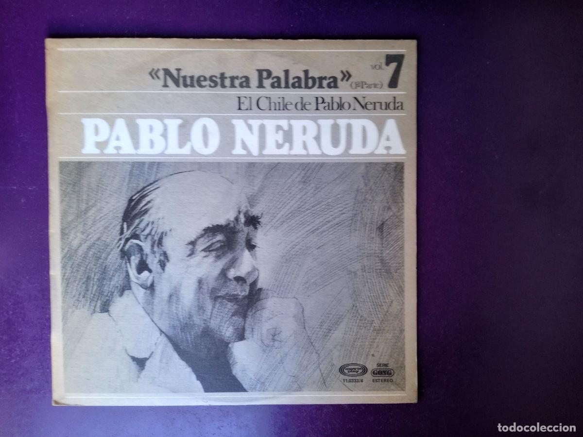 Discos de vinilo: El Chile De Pablo Neruda (1&ordf; Parte) - LP MOVIEPLAY 1977 - AUDIOLIBRO, Barrio Sin Luz - Crepusculario
