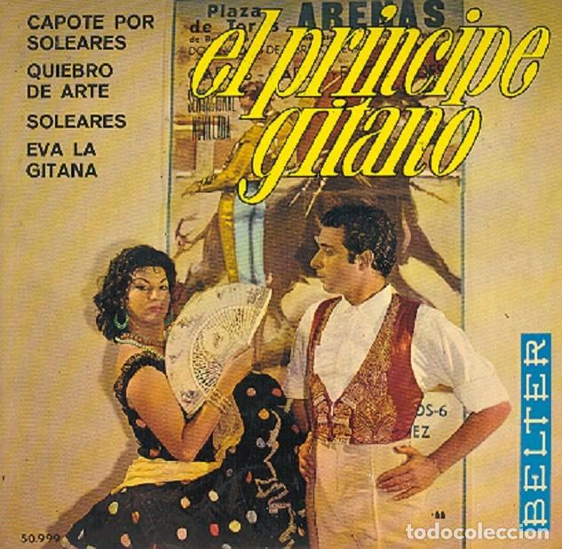 Discos de vinilo: El Pr&iacute;ncipe Gitano &ndash; Capote por soleares; Quiebro de arte + 2 &ndash; BELTER 50.999 &ndash; 1969