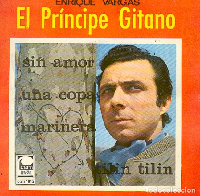 Discos de vinilo: El Pr&iacute;ncipe Gitano &ndash; Sin amor; Una copa; Til&iacute;n, til&iacute;n; Marinera &ndash; CEM 1015 &ndash; 1968