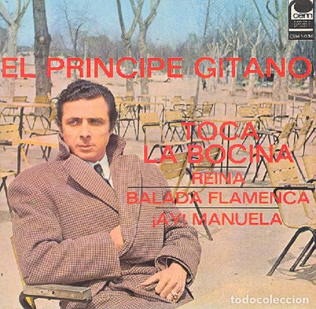Discos de vinilo: El Pr&iacute;ncipe Gitano &ndash; Toca la bocina; Reina; Balada flamenca + 1 &ndash; CEM 1030 &ndash; 1970