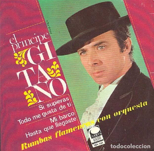 Discos de vinilo: El Pr&iacute;ncipe Gitano &ndash; Si supieras; Todo me gusta de ti; Mi barco + 1 &ndash; CEM 1024 &ndash; 1968