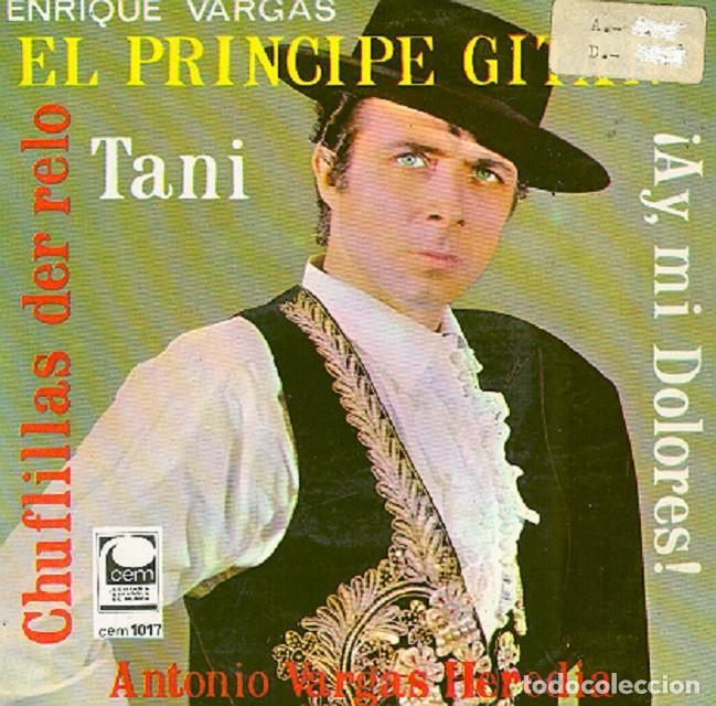 Discos de vinilo: El Pr&iacute;ncipe Gitano &ndash; Tani; Ay, mi Dolores; Antonio Vargas Heredia + 1 &ndash; CEM 1017 &ndash; 1968