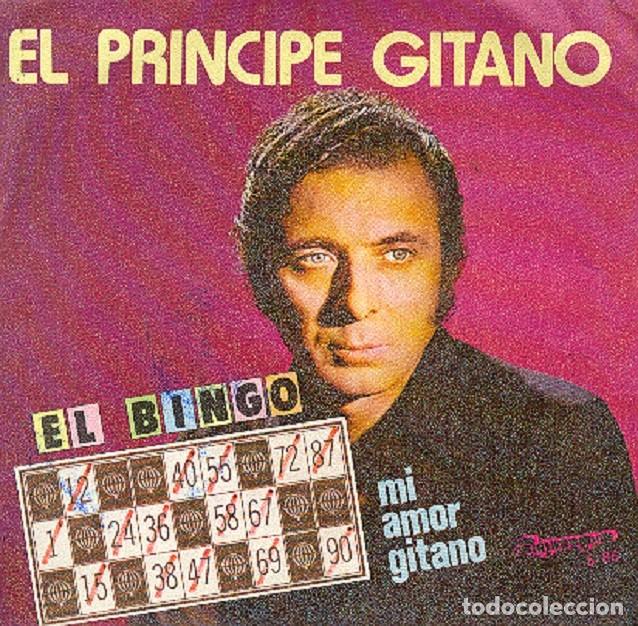 Discos de vinilo: El Pr&iacute;ncipe Gitano &ndash; El bingo; Mi amor gitano &ndash; OLYMPO S-86 &ndash; 1978