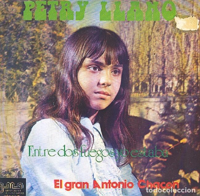 Discos de vinilo: Petry Llano &ndash; Entre dos fuegos yo estaba; El Gran Antonio Chac&oacute;n &ndash; GMA G1010 &ndash; 1973