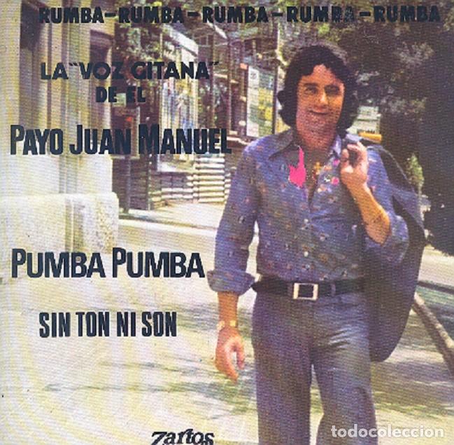 Discos de vinilo: El Payo Juan Manuel &ndash; Pumba Pumba; Sin ton ni son &ndash; ZARTOS ZS-2038 &ndash; 1975